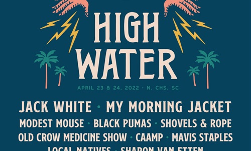 High Water Festival 2022 Is Here!
